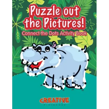 Puzzle Out the Pictures! Connect the Dots Activity Book