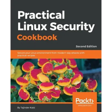Practical Linux Security Cookbook - Second Edition