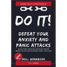 DO IT! Get rid of panic attacks and other anxiety problems: Immediate help with heart palpitations, anxiety, panic & more