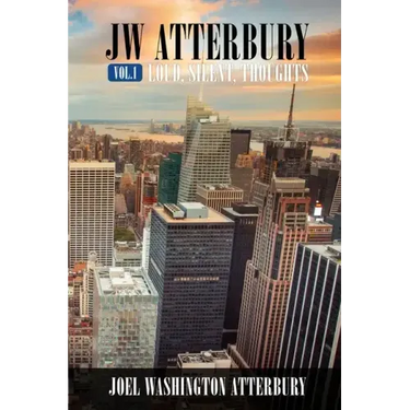 Jw Atterbury Vol.1 Loud, Silent, Thoughts