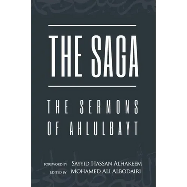 The Saga: The Sermons of Ahlulbayt