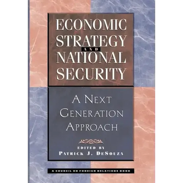 Economic Strategy and National Security: A Next Generation Approach