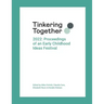 Tinkering Together 2022: Proceedings of an Early Childhood Ideas Festival