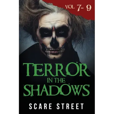 Terror in the Shadows Volumes 7 - 9: Scary Ghosts, Paranormal & Supernatural Horror Short Stories Anthology