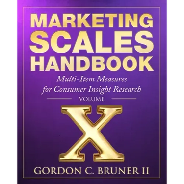 Marketing Scales Handbook: Multi-Item Measures for Consumer Insight Research (Volume 10)