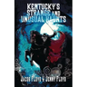 Kentucky's Strange and Unusual Haunts