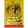 Mark Twain's Library of Humor: Originally Illustrated