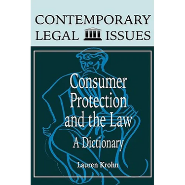 Consumer Protection and the Law: A Dictionary