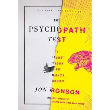 The Psychopath Test: A Journey Through the Madness Industry
