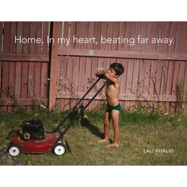 Lali Khalid Home. in My Heart, Beating Far Away