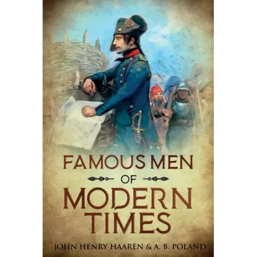 Famous Men of Modern Times: Annotated