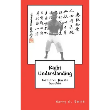 Right Understanding: Isshinryu Karate: Sanchin