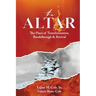 The Altar: The Place of Transformation, Breakthrough, & Revival
