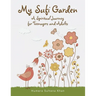 My Sufi Garden - a Spiritual Journey for Teenagers and Adults