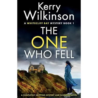 The One Who Fell: A completely gripping mystery and suspense novel