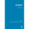 Swift: The Man, his Works, and the Age: Volume Two: Dr Swift