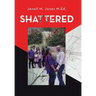 Shattered