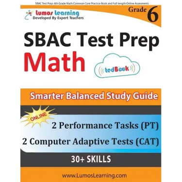 SBAC Test Prep: 6th Grade Math Common Core Practice Book and Full-length Online Assessments: Smarter Balanced Study Guide With Perform