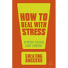 How to Deal with Stress