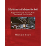 20 Easy Christmas Carols For Beginners Oboe - Book 1: Big Note Sheet Music With Lettered Noteheads