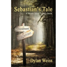 Sebastian's Tale: A Skunk Tales Trilogy Book