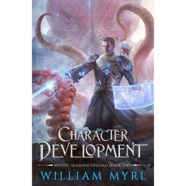 Character Development: A LitRPG Adventure