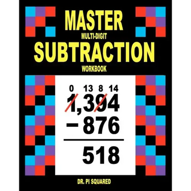 Master Multi-Digit Subtraction Workbook