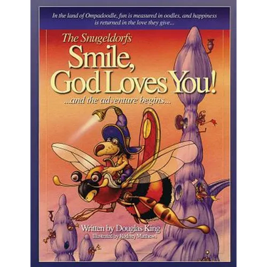 The Snugeldorfs, Smile God Loves You