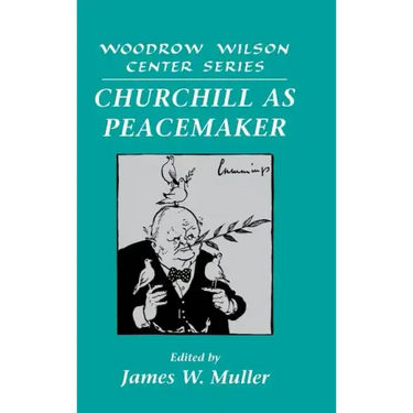 Churchill as Peacemaker