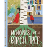 Memories of a Birch Tree