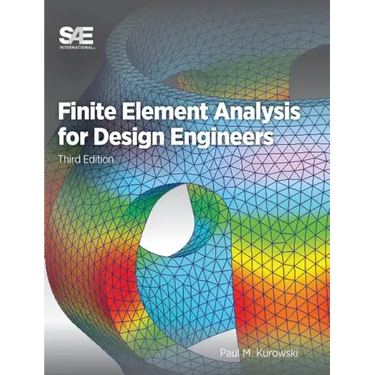 Finite Element Analysis for Design Engineers