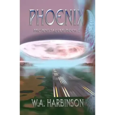 Phoenix: Projekt Saucer, Book 2