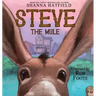 Steve The Mule: A Pendleton Petticoats Children's Book