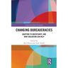 Changing Bureaucracies: Adapting to Uncertainty, and How Evaluation Can Help