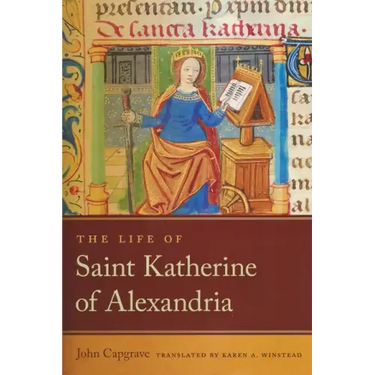 The Life of Saint Katherine of Alexandria