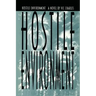 Hostile Environment, A Novel of Prison Life