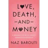Love, Death, and Money: A Woman's Guide to Legally Protecting Yourself