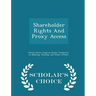 Shareholder Rights and Proxy Access - Scholar's Choice Edition