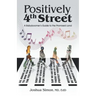Positively 4Th Street: A Baby Boomer's Guide to the Promised Land