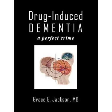 Drug-Induced Dementia: a perfect crime