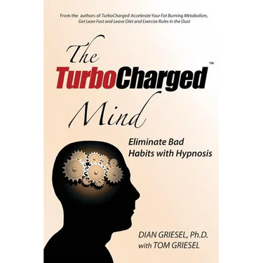 The Turbocharged Mind: Eliminate Bad Habits with Hypnosis