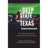 The Deep State in the Heart of Texas