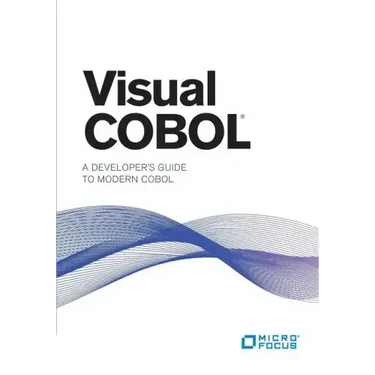 Visual COBOL: A Developer's Guide to Modern COBOL