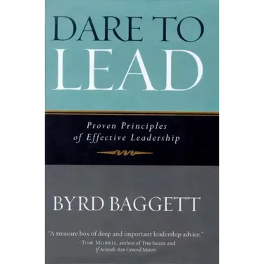 Dare to Lead: Proven Principles of Effective Leadership