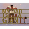 My Dad Is A Giant: My Dad Is A Giant