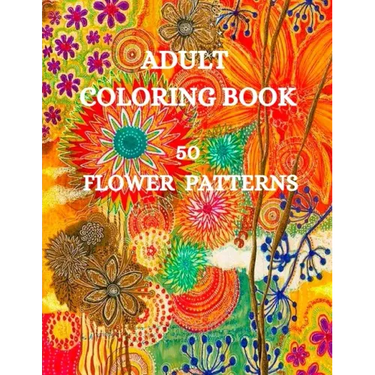50 Flower Patterns Coloring Book: Charming Flowers Coloring Book