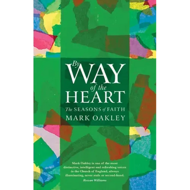 By Way of the Heart: The Seasons of Faith