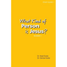 What Kind of Person is Jesus? (number 1)