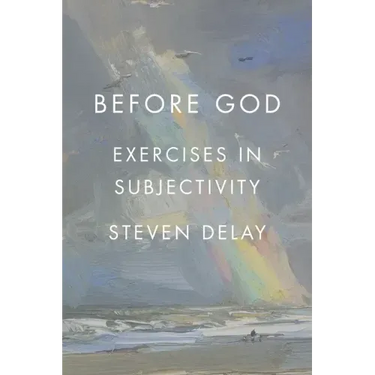 Before God: Exercises in Subjectivity