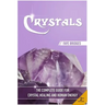 Crystals: The Complete Guide - Crystal Healing and Human Energy Field